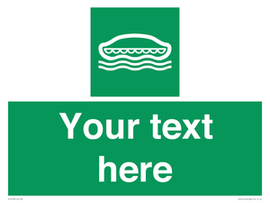 Custom sign safe condition Lifeboat